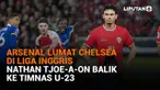 Mulai dari Chelsea lumat Arsenal di Liga Inggris hingga Nathan Tjoe-A-On balik ke Timnas U-23, berikut sejumlah berita menarik News Flash Sport Liputan6.com.