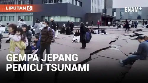 VIDEO: 6 Orang Dilaporkan Tewas Akibat Gempa Jepang Pemicu Tsunami