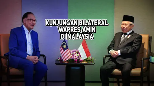 Kunjungan Bilateral Wapres Ma'ruf Amin di Malaysia
