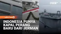Intip KRI Canopus-936, Kapal Perang Baru Indonesia Buatan Jerman