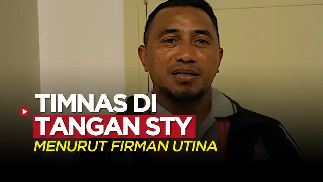 VIDEO Menuju Piala AFF 2020: Timnas Indonesia di Tangan Shin Tae-yong Menurut Firman Utina
