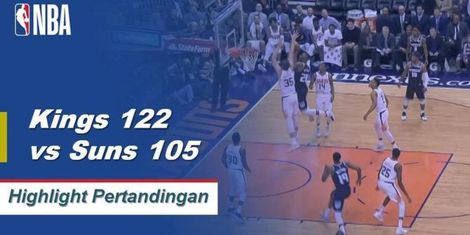 Cuplikan Pertandingan NBA : Kings 122 vs Suns 105