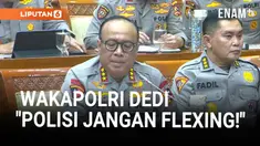 Wakapolri Dedi Prasetyo menegaskan, sikap personel kepolisian tidak boleh arogan, hedon dan flexing. Dedi mengatakan, kepolisian juga harus melihat kondisi masyarakat secara objektif, Selasa (18/11).