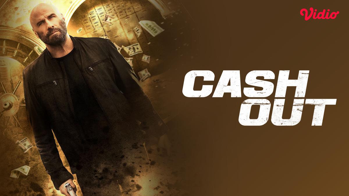 Sinopsis Film Action Thriller Cash Out Tayang di Vidio