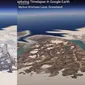 7 Bukti Nyata Perubahan Iklim di Google Earth, Beda Banget (Sumber: Google Earth)