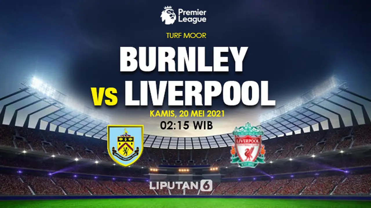 Prediksi Burnley vs Liverpool