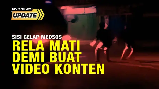 Sisi Gelap Medsos, Rela Mati Demi Buat Video Konten