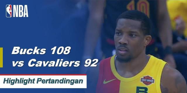 Cuplikan Pertandingan NBA : Bucks 108 vs Cavaliers 92