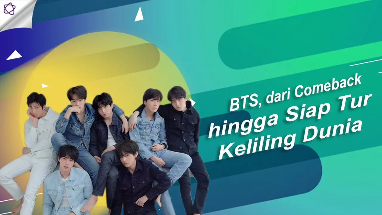 [Bintang] BTS, dari Comeback hingga Siap Tur Keliling Dunia