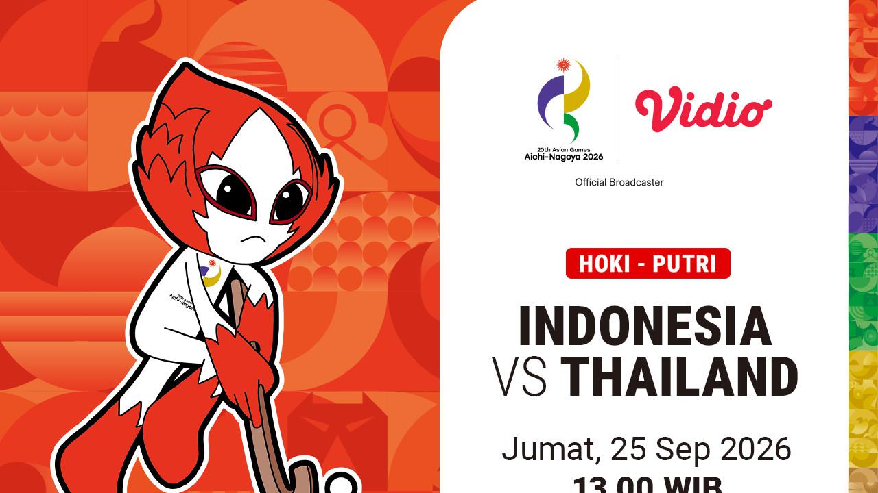 Indonesia vs Thailand - Asian Games 2026 Women’s Hockey: Perjuangan Tim Srikandi Masih Berlanjut di Vidio