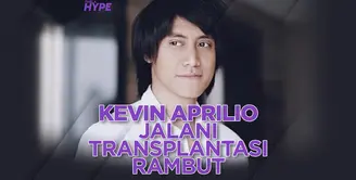 Apa alasan Kevin Aprilio jalani transplantasi rambut? Yuk, kita cek video di atas!