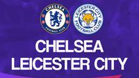 Premier League - Chelsea Vs Leicester City (Bola.com/Adreanus Titus)