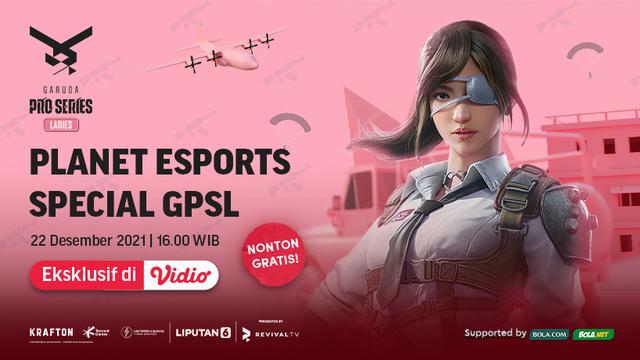 Saksikan, Live Streaming Planet Esports Garuda Pro Series Ladies League di Vidio