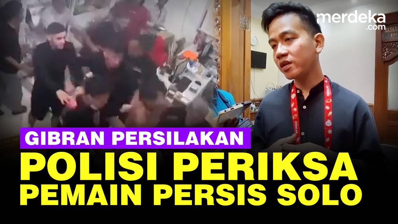 VIDEO: Gibran Persilakan Polisi Periksa Pemain Persis Solo Emosi Pukuli Pelempar Batu