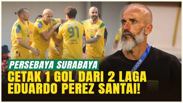 VIDEO: Persebaya Baru Cetak 1 Gol di BRI Super League 2025/2026, Eduardo Perez Santai: Saya Tidak Khawatir