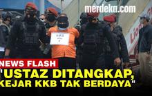 VIDEO: Densus 88 Tangkap Farid Okbah Terkait Terorisme, PKS Singgung Soal KKB Papua