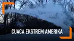 Cuaca ekstrem melanda sebagian wilayah Amerika Serikat. Di beberapa tempat suhu udara bisa mencapai di bawah 20 derajat celcius. Air pun bisa membeku dalam sekejap.