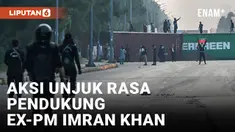 IBU KOTA PAKISTAN DITUTUP UNTUK MENGGAGALKAN AKSI UNJUK RASA PENDUKUNG EX-PM IMRAN KHAN