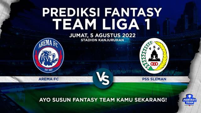 Berita video prediksi fantasy team, Arema FC Vs PSS Sleman di BRI Liga 1 2022/2023, Jumat (5/8/22)