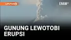 Gunung Lewotobi Erupsi, Pemukiman Warga Diguyur Hujan Abu