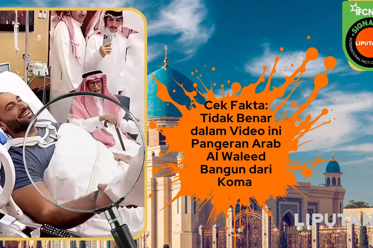 Cek fakta video yang diklaim Pangeran Arab Al Waleed bangun dari koma.