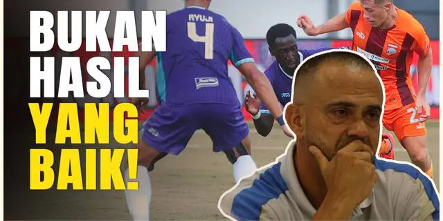 VIDEO: Pelatih Persita Tangerang Kecewa dengan Hasil Pertandingan Kontra Borneo FC