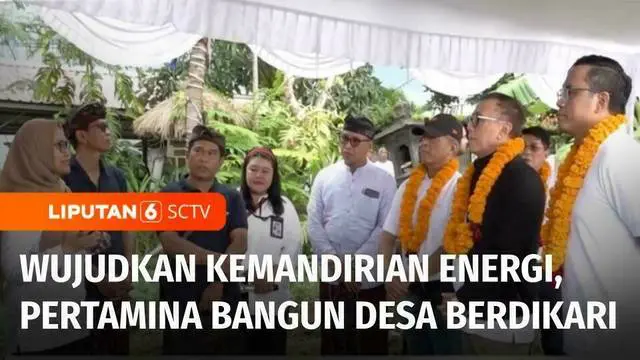 VIDEO: Wujudkan Kemandirian Energi, Pertamina Bangun Desa Berdikari