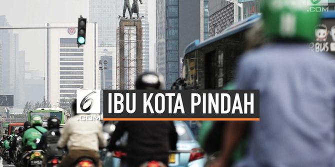 VIDEO: Fakta Terbaru Pemindahan Ibu Kota ke Kalimantan