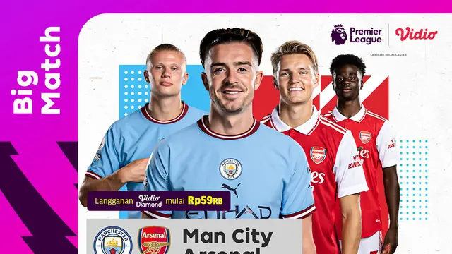Link Live Streaming Liga Inggris : Manchester City Vs Arsenal di Vidio