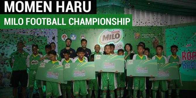 Detik-Detik Mengharukan di MILO Football Championship 2017