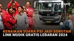 Mulai dari kenaikan suara PSI jadi sorotan hingga link mudik gratis lebaran 2024, berikut sejumlah berita menarik News Flash Liputan6.com.