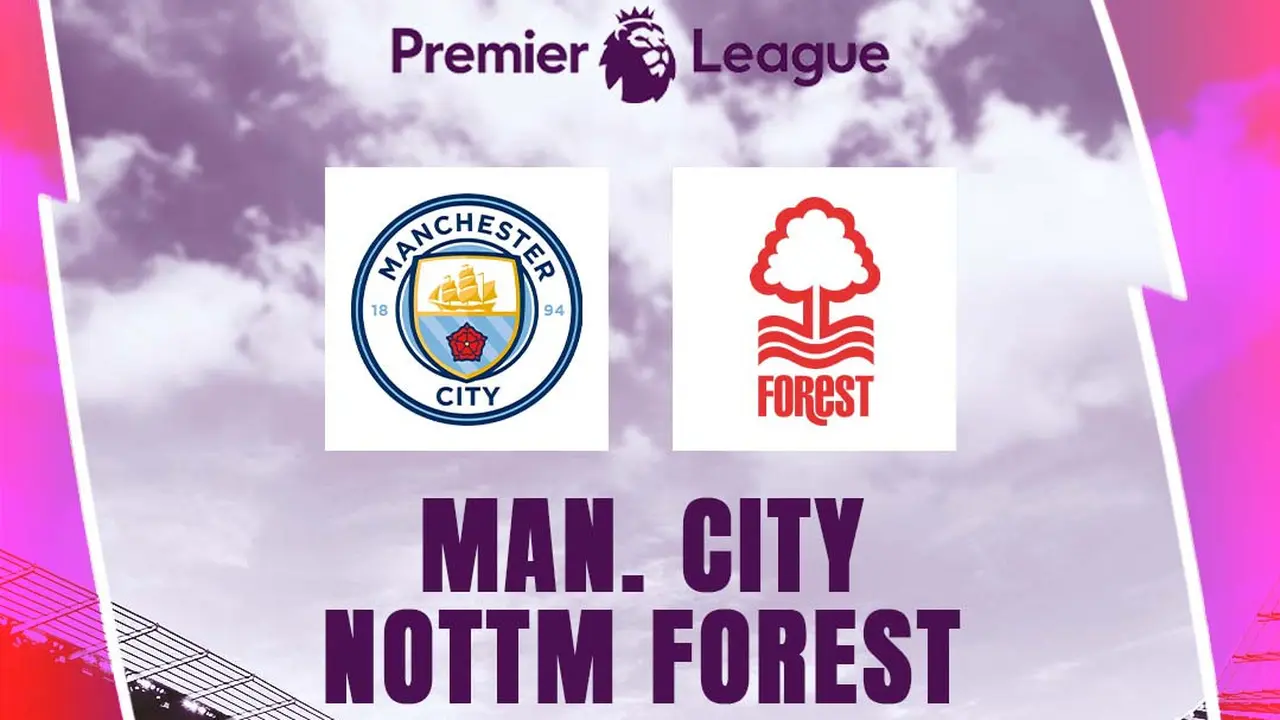 Liga Inggris - Manchester City Vs Nottingham Forest