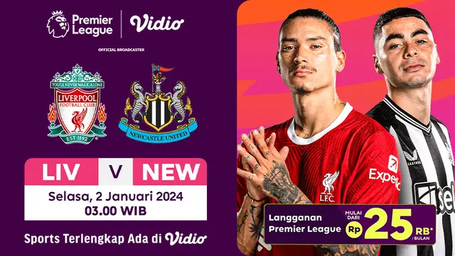 Link Live Streaming Liga Inggris: Liverpool Vs Newcastle di Vidio Pekan Ini