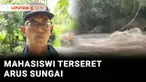Seorang mahasiswi dilaporkan hilang usai terseret arus Sungai Savana di Kabupaten Maros, Sulawesi Selatan. Detik-detik arus sungai menerjang lokasi pemandian terekam kamera pengunjung.