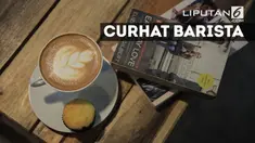 Kamu termasuk pelanggan menyebalkan, menyenangkan, atau kreatif di mata barista? Simak curhat barista melayani berbagai macam peminum kopi. 