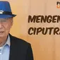 Podcast Bisnis Mengenang Ciputra.