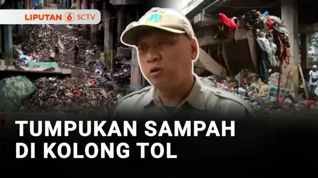 Tumpukan Sampah di Kolong Tol