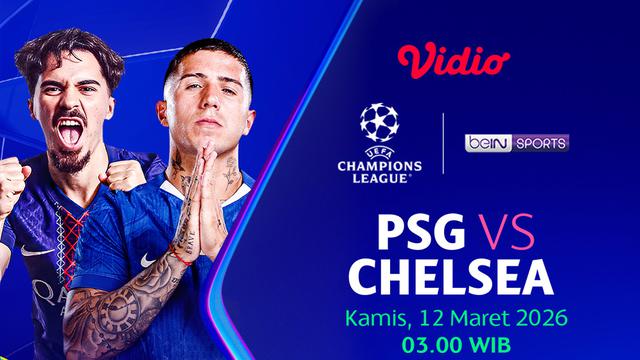 Jadwal Champions League babak 16 besar antara PSG vs Chelsea