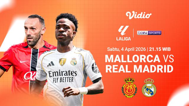 Mallorca vs Real Madrid menjadi pertandingan seru La Liga pekan ini eksklusif cuma di Vidio