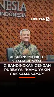 Respons Menkeu Suahasil Soal Dibandingkan dengan Purbaya: "Kamu Yakin Gak Sama Saya?"