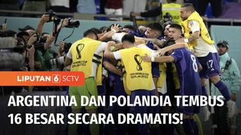 VIDEO: Sukses Bekuk Polandia, Argentina Lolos ke Babak 16 Besar