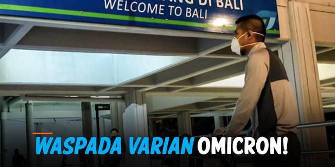 VIDEO: Bandara Bali Waspadai Masuknya Virus Corona Varian Omicron