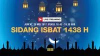 Live Streaming Sidang Isbat Awal Puasa Ramadan 1438 H. (Liputan6.com.Triyasni)