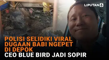 Mulai dari polisi selidiki viral dugaan babi ngepet di Depok hingga CEO BlueBird yang menjadi sopir, berikut sejumlah berita menarik News Flash Liputan6.com.