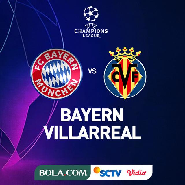 Liga Champions - Bayern Munchen Vs Villarreal
