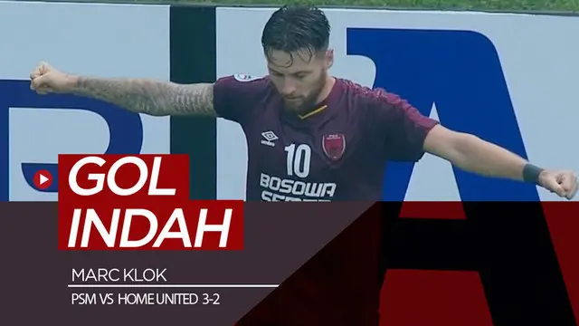 Berita video momen gol indah pemain PSM Makassar, Marc Klok, ke gawang Home United pada ajang Piala AFC 2019, Selasa (30/4/2019).