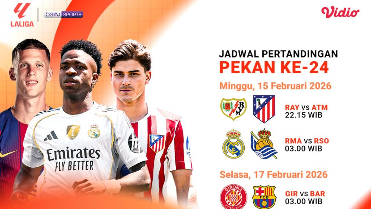 Jadwal Live Streaming La Liga Pekan Ke-24, Eksklusif di Vidio