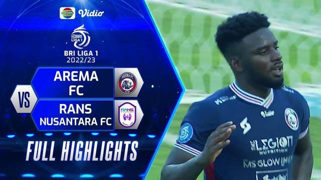 Berita Video, Highlights BRI Liga 1 2022/2023 Pekan Keenam antara Arema FC Vs RANS Nusantara FC pada Rabu (24/8/2022)