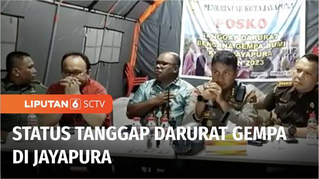 Pemerintah Kota Jayapura menetapkan status tanggap darurat usai terjadinya gempa bermagnitudo 5,4. Tanggap darurat akan berlaku selama 21 hari.