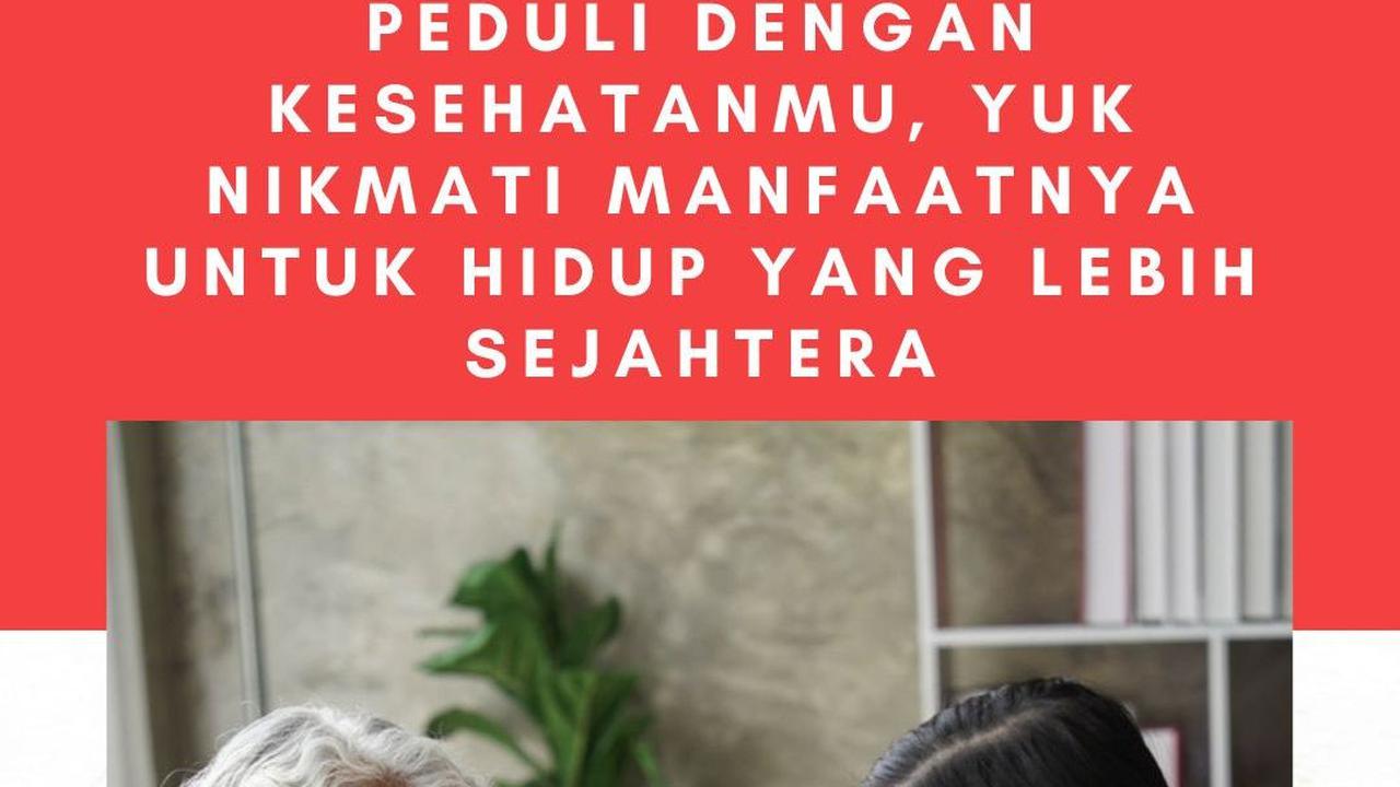Danamon Privilege Turut Peduli dengan Kesehatanmu, Yuk Nikmati Manfaatnya untuk Hidup yang Lebih Sejahtera
